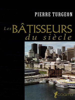 cover image of Les bâtisseurs du siècle